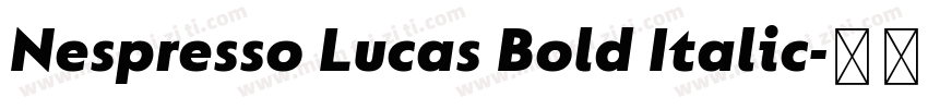Nespresso Lucas Bold Italic字体转换
